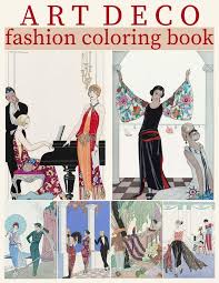 Start by marking the fashion coloring book as want to read Art Deco Fashion Coloring Book 30 Coloring Pages For Adults Of George Barbier Illustrations Amazon De Ashley Ada Fremdsprachige Bucher