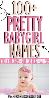 100 Pretty Baby Girl Names In 2020 Baby Girl Names Pretty Baby Girl Names Beautiful Baby Girl Names