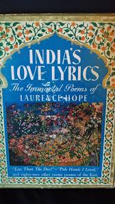 Why not add your own? India S Love Lyrics By Laurence Hope Hardcover 1938 From Antique Books Den Sku 001087