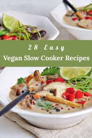 Want to maximize your time and money? 28 Easy Vegan Slow Cooker Recipes