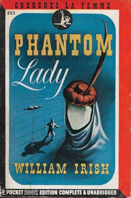 Phantom Lady – William Irish (1942) – The Green Capsule