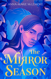 My medallion lies on the other side of the mirror. The Mirror Season By Anna Marie Mclemore