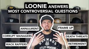 EXCLUSIVE: LOONIE ANSWERS MOST CONTROVERSIAL QUESTIONS - YouTube