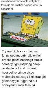 Try Me Bitch Memes