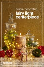 This Holiday Season Create A Christmas Centerpiece That Makes A Statement Using Fairy Lights Simple Holiday Decor Holiday Centerpieces Christmas Centerpieces