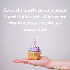 Buon Compleanno Amore Mio Frasi Tumblr Buono Compelanno Collection Immagini