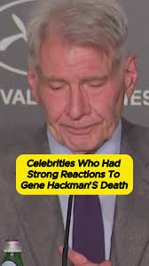 Celebrities Reacting to Gene Hackman's Death