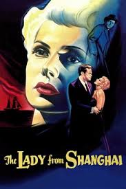 Flowers of shanghai is an almost perfect cinematic experience, a film of such incredible calm yet it rages like a storm within your heart. The Lady From Shanghai 1947 Directed By Orson Welles Reviews Film Cast Letterboxd
