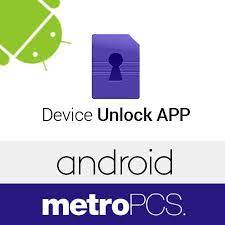 2.) accede a la aplicación device unlock y selecciona la opción de permanent unlock. Liberacion Permanente Android Device Unlock Metropcs