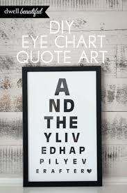 Diy Eye Chart Quote Art Diy Projects Eye Chart Diy Diy