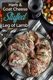 Herb Goat Cheese Stuffed Leg Of Lamb Recipe Easter Dinner Recipes Goat Cheese Lamb Recipes
