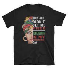 Size：xs s m l xl 2xl 3xl 4xl 5xl features you love: It S Juneteenth Here Are The T Shirts You Need To Celebrate Our Freedom In Style Essence