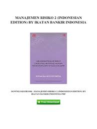 We did not find results for: Manajemen Risiko 2 Indonesian Edition By Ikatan Bankir Indonesia E Books Books