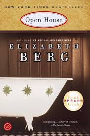 Open House Elizabeth Berg Oprahs Book Club Open House Books