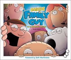 Inside Family Guy: An Illustrated History: 9780062112521: Moore, Frazier:  Books - Amazon.com