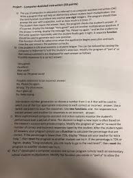 Secondly, the computer can individualize instruction in a number of specified ways. Project Computer Assisted Instruction 50 Points O Chegg Com