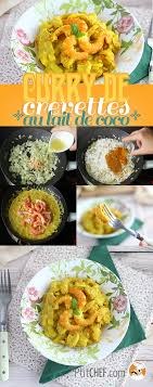 Curry De Crevettes Au Lait De Coco Express Recette Ptitchef Recette Crevettes Curry Recettes De Cuisine Recette