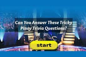 This post was created by a member of the buzzfeed commun. Can You Answer These 20 Tricky Pinoy Trivia Questions