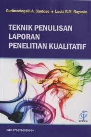 Buku Teknik Penulisan Laporan Penelitian Kualitatif Lpsp3 Com