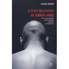 The french don't normally walk around proclaiming liberté, égalité, fraternité; La Franc Maconnerie En Afrique Noire Un Si Long Chemin Vers La Liberte L Egalite La Fraternite Broche Joseph Badila Achat Livre Fnac