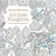 Download Millie Marotta S Animal Kingdom A Colouring Book Adventure By Millie Marotta