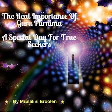 The Real Importance Of Guru Purnima A Special Day For True Seekers Guru Purnima Self Improvement Removing Negative Energy