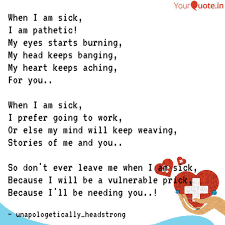 When I Am Sick I Am Path Quotes Writings By Bhavana Kuntal Yourquote