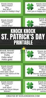 St Patrick S Day Knock Knock Jokes For Kids Are A Fun Way To Celebrate St Paddys Day With Your Children Pr Funny Jokes For Kids Best Kid Jokes Jokes For Kids