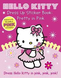 Hello kitty's official european facebook page! Hello Kitty Dress Up Sticker Book Pretty In Pink Scholastic Shop