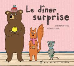 Książki autora astrid desbordes z wysyłką za granicę. Le Diner Surprise Astrid Desbordes Pauline Martin
