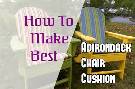 How To Make Best Adirondack Chair Cushions Adirondack Chair Factory In 2020 Adirondack Chair Cushions Chair Cushions Diy Chair Cushions