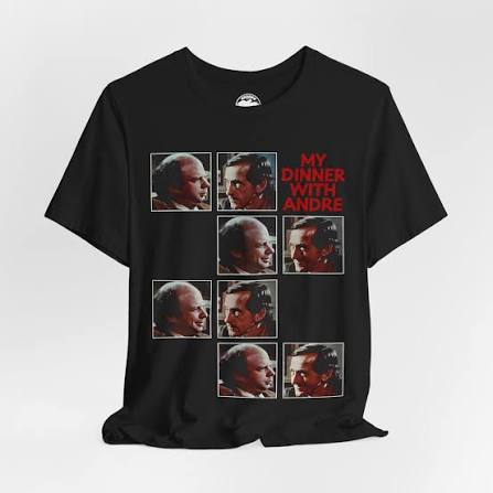 My Dinner with Andre (Replica promo shirt that most likely never exist –  Branko Brand