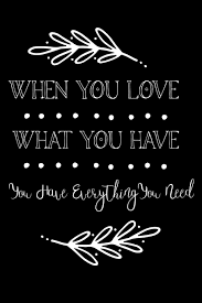 When You Love What You Have You Have Everything You Need Inspirational Journal For Women To Write 110 Page College Ruled Journal Notebook Diary 6x9 Motivational Quote Amazon Com Br
