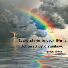 Tuesday Quote After Every Storm There Is A Rainbow Steemit