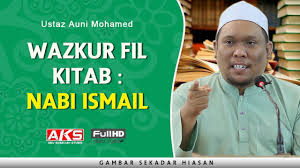 Dianugerahi ingatan yang sangat tajam dalam menceritakan sejarah silam. Free 154 Wazkur Fil Kitab Nabi Ismail Ustaz Auni Mohamed Mp3 With 51 07
