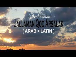 Lirik jallaman qod arsalak arab. Lirik Sholawat Jallaman Qod Arsalak Al Mansyur Arab Latin Youtube