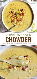Zucchini Corn Chowder Recipe Soup Recipes Chowder Delicious Soup