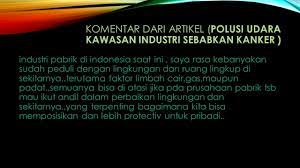 Faktor alam (internal), yang bersumber dari aktivitas alam, seperti demikianlah artikel dari duniapendidikan.co.id tentang pengertian pencemaran udara : Komentar Dari Artikel Polusi Udara Kawasan Industri Sebabkan Kanker Ppt Download
