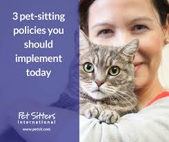 Pet sitting services are suitable for all types of pets who would feel more comfortable in their own environment. 3 Pet Sitting Policies You Should Implement Today