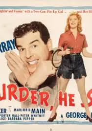 Murder, He Says (1945)