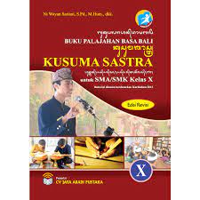 Buku bahasa indonesia kelas viii (8) kurikulum 2013 revisi 2017 pdf semester 1 dan 2 buku teks mata pelajaran bahasa indonesia ditulis dengan tujuan semoga para siswa mempunyai kompetensi berbahasa indonesia untuk berbagaikeperluan sebagai acara sosial. Buku Palajahan Basa Bali Untuk Sma Smk Kelas X Toko Buku Online
