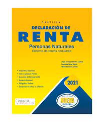 Paso a paso para presentar el documento. Cartilla Declaracion De Renta Personas Naturales 2021 Sistema De Rentas Cedulares Panamericana
