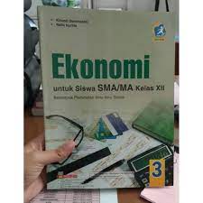 Buku kurikulum 2013 edisi revisi 2018 sma kelas 12 merupakan revisi terbaru buku k13 revisi 2018 ini berbentuk file pdf. Buku Ekonomi Kelas 12 Kurikulum 2013 Revisi Pdf