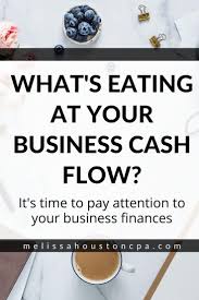 What S Eating At Your Business Cash Flow In 2020 Business Finance Management Cash Flow Cash Management
