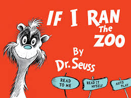 If I Ran The Zoo By Drseuss Available For Ios And Android Download The Digital Book App For Iphone And Ipad Audio Books Seuss Book App