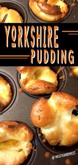 Authentic Yorkshire Pudding Recipe That Works Every Time Serve With Prime Rib Or Any Fancy Beef Di Yorkshire Pudding Recipes Yorkshire Pudding Pudding Recipes
