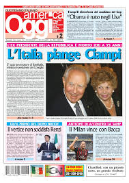 Primo presidente del consiglio e primo capo dello stato non parlamentare nella storia della repubblica, ciampi fu anche il secondo presidente della repubblica eletto dopo essere. Calameo America Oggi17 Settembre 2016