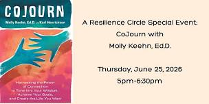 Resilience Circle Special Event: CoJourn with Molly Keehn, Ed.D.