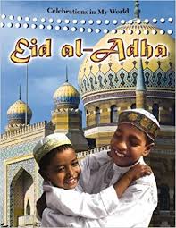 Eid Al Adha Celebrations In My World Amazon De Walker Robert Fremdsprachige Bucher