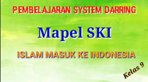 Soal uas ski kelas 6 semester 2 dan kunci jawaban revisi 2021kunci jawaban uji kompetensi ips kelas 9 bab 3 guru ilmu sosial materi ilmu pengetahuan sosial mata pelajaran ips adalah salah satu mata pelajaran yang terdapat di smp mts negri dan swasta kelas 7. Islam Masuk Ke Indonesia Materi Pembelajaran Ski Kelas 9 Bab 1 Part 1 Youtube